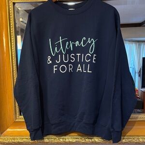 “Literacy & Justice For All” Navy Crewneck Sweatshirt - Size L